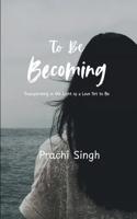 To Be Becoming B0FH5HDXCS Book Cover