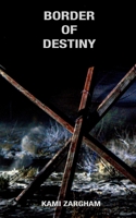 BORDER OF DESTINY B0FD8R85Y7 Book Cover