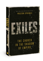 Exiles: The Church in the Shadow of Empire 0830785787 Book Cover