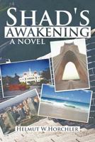 Shad's Awakening 1463405790 Book Cover