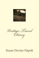 Vintage Travel Diary 1544933916 Book Cover