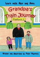 Grandpa's Train Journey 1503316505 Book Cover