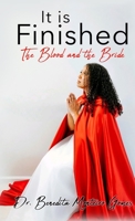 It is Finished The Blood and the Bride 1662874979 Book Cover