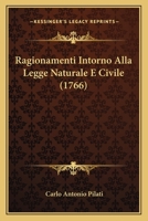 Ragionamenti Intorno Alla Legge Naturale E Civile (1766) 1278174605 Book Cover