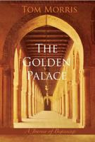 The Golden Palace: A Journey of Beginnings 0996712321 Book Cover