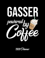 Gasser Powered By Coffee 2020 Planner: Gasser Planner, Gift idea for coffee lover, 120 pages 2020 Calendar for Gasser 165012807X Book Cover