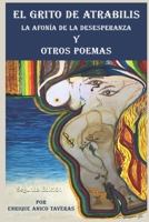 El Grito de Atrabilis : Afon?a de la Desesperanza y Otros Poemas 1734763329 Book Cover