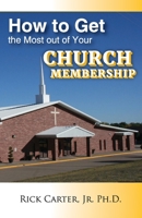 how to get the most out of your church membership B089TWPTZB Book Cover