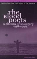 The Blood Poets: A Cinema of Savagery, 1958-98: American Chaos, from "Touch of Evil" to "Brazil" v. 1 (Filmmakers Series, No. 68) 0810836688 Book Cover