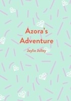 Azora's Adventure 1953507875 Book Cover