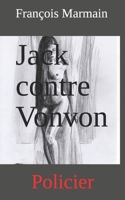 Jack contre Vonvon: Policier B0CKZPDVW9 Book Cover