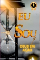 Eu Sou - Deus Em Ação (Portuguese Edition) 6500977122 Book Cover