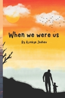 When we were us B0FLNS6V6K Book Cover