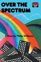 Over the Spectrum 1789829852 Book Cover
