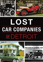 Lost Car Companies of Detroit 1467118737 Book Cover