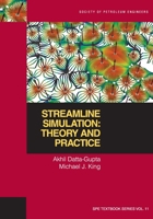 Streamline Simulation: Theory And Practice (Spe Textbook) 1555631118 Book Cover