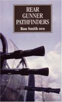 Rear Gunner Pathfinders 0907579396 Book Cover