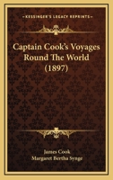Captain Cook's Voyages Round the World [microform] 1015345425 Book Cover