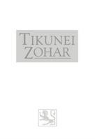 Tikunei Hazohar Volume 2 I The Kabbalah Centre's Edition with Unabridged Translation 1733430377 Book Cover