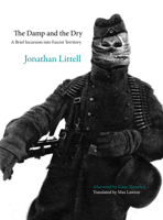 Le sec et l'humide : Une brève incursion en territoire fasciste 1682193918 Book Cover
