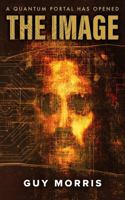 The Image: A Quantum Portal Has Opened (SNO Chronicles) B0F6LQBRF8 Book Cover