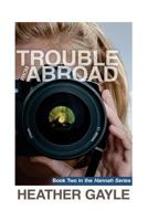 Trouble From Abroad 1535261358 Book Cover