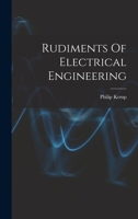 Rudiments of Electrical Engineering 101778566X Book Cover