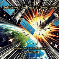 Nelson vs. the Kessler Syndrome 1964016037 Book Cover