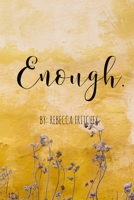 Enough B08VXKSR7H Book Cover
