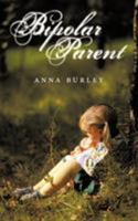 Bipolar Parent 1456775332 Book Cover