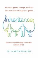 Inheritance: How Our Genes Change Our Lives--and Our Lives Change Our Genes 1455549436 Book Cover