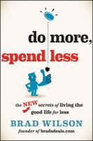 Do More, Spend Less 1118518551 Book Cover