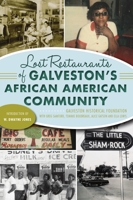 Lost Restaurants of Galveston's African American Community 1467141771 Book Cover