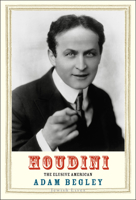 Houdini: The Elusive American 0300230796 Book Cover