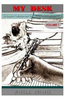 My Desk: An Inspired Collections and Two Dimensional Literature Work 153023929X Book Cover