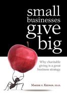 Small Businesses Give Big 0979674557 Book Cover
