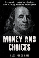 Money and Choices (Volume) B0CNV3YZ9M Book Cover