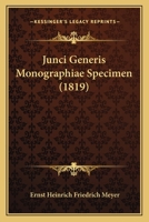 Junci Generis Monographiae Specimen (1819) 1160126658 Book Cover