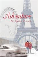 Adventure: No More Please 1635254000 Book Cover