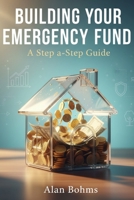 Building Your Emergency Fund: A Step-by-Step Guide (The Recurring Money Map) B0GKG896L4 Book Cover