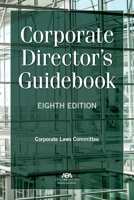 Corporate Director's Guidebook, Eighth Edition 1639055460 Book Cover