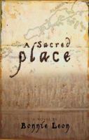 A Sacred Place: A Novel 0805421521 Book Cover
