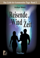 Reisende im Wind der Zeit: Das Licht der kommenden Tage: Band 3 3752627603 Book Cover