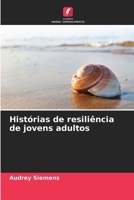 Histórias de resiliência de jovens adultos (Portuguese Edition) 6209819818 Book Cover