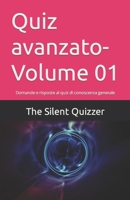 Quiz avanzato-Volume 01: Domande e risposte al quiz di conoscenza generale B09JJJ63ZD Book Cover