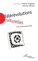 Télérévolutions Culturelles: Chine, Europe Centrale, Russie 2738467911 Book Cover