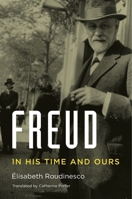 Sigmund Freud en son temps et dans le nôtre 0674659562 Book Cover