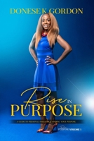 Rise in Purpose 1088042562 Book Cover