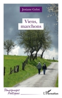 Viens, marchons (Témoignages Poétiques) (French Edition) 2343228124 Book Cover