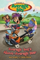 Average Boy's Above-Average Year 1646070585 Book Cover